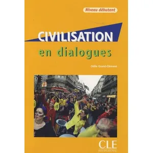 Cle International Collection en dialogues : civilisation livre + cdaudio dibutant