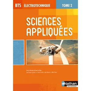 Comparateur de prix : Nathan Sciences appliquées - Tome 2 BTS Électrotechnique Livre de l'élève
