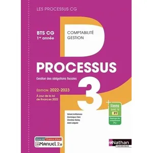 Nathan Technique Processus 3 - BTS CG 1ère année (Les processus CG) Livre + licence élève - 2022 broché