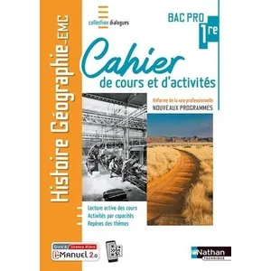 Comparateur de prix : Nathan Technique Histoire Géographie Emc 1re Bac Pro - Cahier De Cours Et D'activités