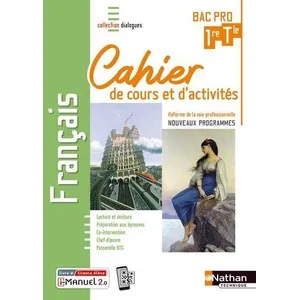 Nathan Technique Français 1re/Tle Bac Pro - Cahier De Cours Et D'activités pas cher