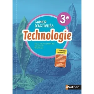 Comparateur de prix : Nathan Technologie - Cahier d'activités 3ème - Elève 2021 broché