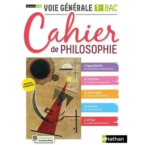 Comparateur de prix : Nathan Cahier de philosophie : terminale, voie générale (édition 2021)
