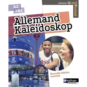 Nathan Technique Allemand - Kaleidoskop - A2 > B1 - (Grand format) Elève - 2018 pas cher