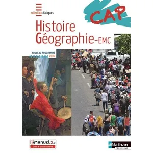 Nathan Technique Histoire-Géographie EMC - CAP (Dialogues) Livre + licence élève 2019