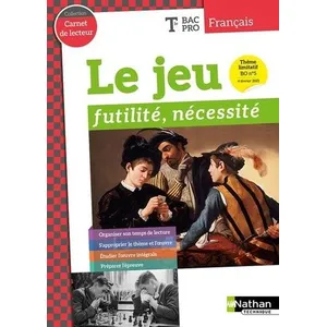 Nathan Technique Le jeu - Futilité, nécessité - Classes des Lycées - Elève - 2020 pas cher