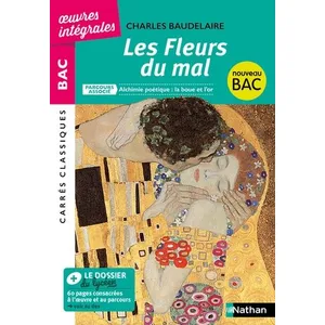 Comparateur de prix : Nathan Les fleurs du mal : 1861, texte intégral : nouveau bac Charles Baudelaire