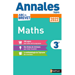 Comparateur de prix : Nathan Annales ABC du Brevet 2022 - Maths 3e - Sujets non corrigés + fiches de révisions (1)