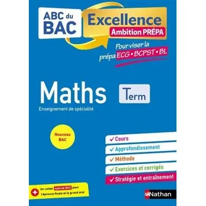 Nathan ABC du bac excellence : mathématiques : ambition prépa : terminale (édition 2021) pas cher