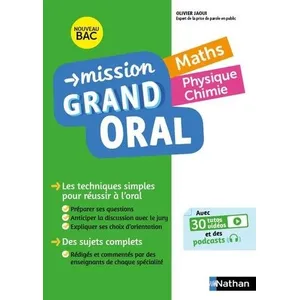 Comparateur de prix : Nathan Mission grand oral, maths, physique chimie : nouveau bac