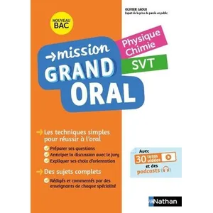 Comparateur de prix : Nathan Mission Grand Oral - Physique Chimie - SVT