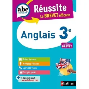 Comparateur de prix : Nathan Anglais 3e - ABC Réussite - Le Brevet efficace - Cours, Méthode, Exercices - Brevet 2025