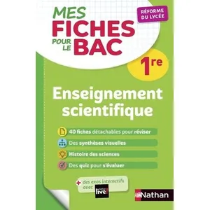 Nathan Enseignement scientifique Première - Mes fiches pour le BAC 1re - BAC 2025