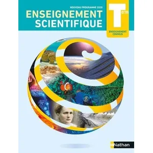 Nathan Enseignement Scientifique Term - Enseignement commun - Manuel 2020 pas cher