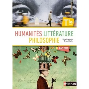 Nathan Humanités, Littérature Et Philosophie Tle Enseignement De Spécialité pas cher