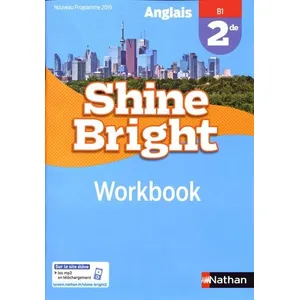 Comparateur de prix : Nathan Shine bright : anglais, 2de, B1, workbook : nouveau programme 2019