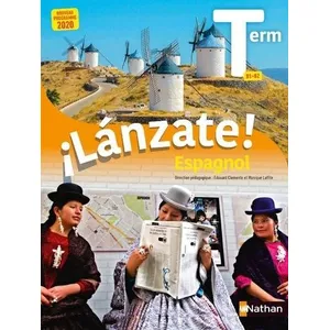 Comparateur de prix : Nathan ¡lánzate! : espagnol - terminale - livre de l'élève (édition 2020)