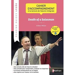 Comparateur de prix : Nathan Cahier d'accompagnement à la lecture de l'oeuvre "Death of a Salesman" - LLCER: d'Arthur Miller