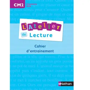 Nathan L'atelier De Lecture Cm2 - Cahier D'entraînement pas cher