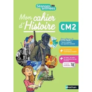 Nathan Histoire CM2 Séances animées - Mon cahier d'histoire. Edition 2021 pas cher