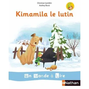 Nathan Un monde à lire - série blanche : Kimalila le lutin (édition 2019) pas cher