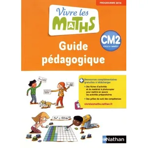 Comparateur de prix : Nathan Vivre les maths CM2, cycle 3 : guide pédagogique : programme 2016