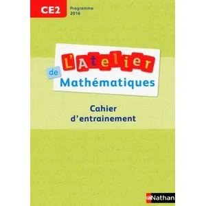 Comparateur de prix : Nathan L'atelier de mathématiques CE2 : cahier d'entraînement : programme 2016