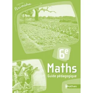 Comparateur de prix : Nathan Périmètre Maths 6e Guide pédagogique 2014