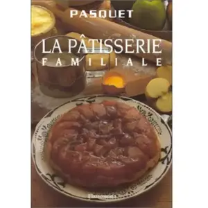 FLAMMARION La Pâtisserie familiale Ernest Pasquet pas cher