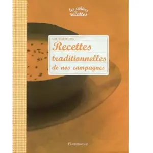 Flammarion Recettes traditionnelles de nos campagnes Lise Bésème-Pia pas cher