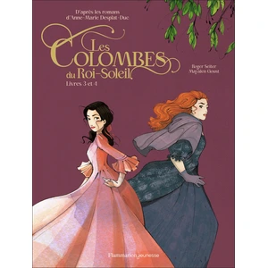 Comparateur de prix : Flammarion Jeunesse Pere Castor Les Colombes du Roi-Soleil en BD