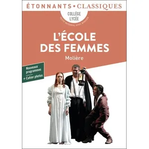 ISBN Flammarion L'école des femmes : collège, lycée, texte intégral avec dossier : nouveaux programmes + cahier photos pas cher