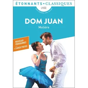 Comparateur de prix : ISBN Dom Juan : lycée : nouveaux programmes Molière