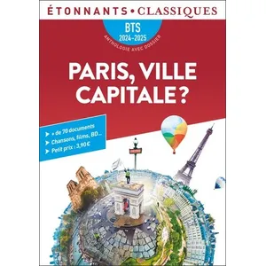 ISBN Paris, ville capitale ? : BTS 2024-2025 : anthologie avec dossier pas cher
