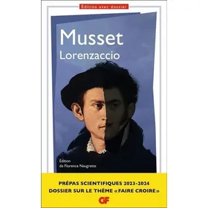 ISBN Lorenzaccio - Dossier Spécial Prépas Scientifiques "Faire Croire