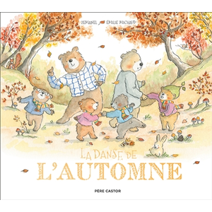 Flammarion Jeunesse Pere Castor La danse de l'automne pas cher
