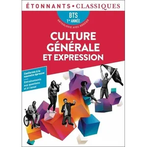 Flammarion Culture générale et expression, BTS 1re année : anthologie avec dossier pas cher