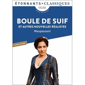 Flammarion Boule de suif : et autres nouvelles réalistes : collège, recueil avec dossier pas cher
