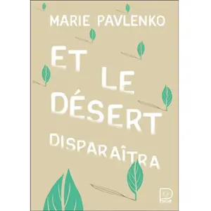 Et le désert disparaîtra Marie Pavlenko (Auteur) pas cher