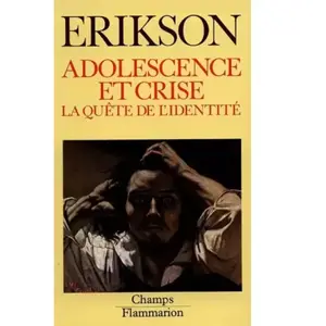 ***Livres*** Adolescence et crise : la quête de l'identité Erik H. Erikson pas cher