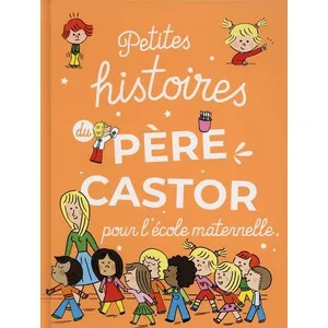 Comparateur de prix : Petites histoires du Père Castor pour l'école maternelle