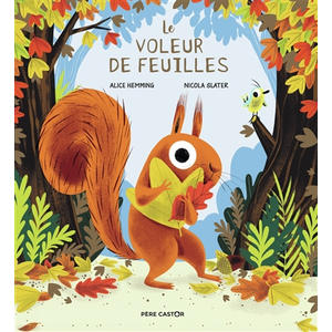Flammarion Jeunesse Pere Castor Le voleur de feuilles pas cher