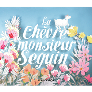 Comparateur de prix : Flammarion Jeunesse Pere Castor La Chèvre de Monsieur Seguin