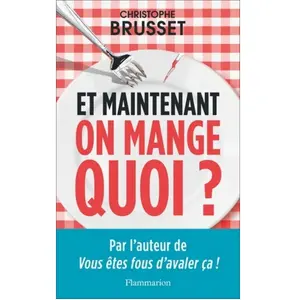 Flammarion Et maintenant, on mange quoi ?