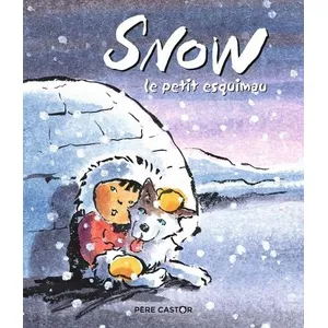 Comparateur de prix : Flammarion Jeunesse Pere Castor Snow, le petit esquimau