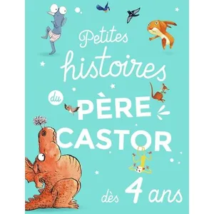 Comparateur de prix : Petites histoires du Père Castor dès 4 ans