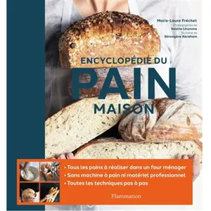 Flammarion Encyclopédie du pain maison pas cher