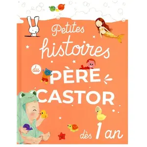 Petites histoires du Père Castor dès 1 an