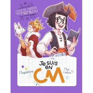 Comparateur de prix : Flammarion Jeunesse Pere Castor Je suis en CM - Coup de théâtre chez Mamilou