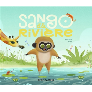 Flammarion Jeunesse Pere Castor Sango et la rivière pas cher